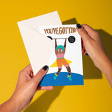 You've Got This | Greeting Card